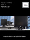 Career Guidebook for IT in Consultancy (eBook): A Definitive Guide to a Career in IT Consultancy